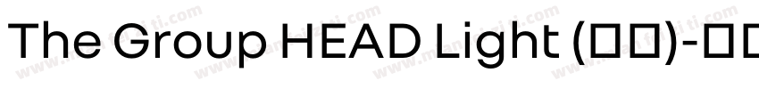 The Group HEAD Light (标题)字体转换